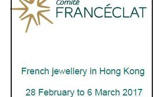 French jewellery in Hong Kong 28 February to 6 March 2017