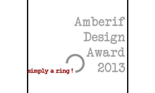 Amberif Design Award 2013 … simply a ring